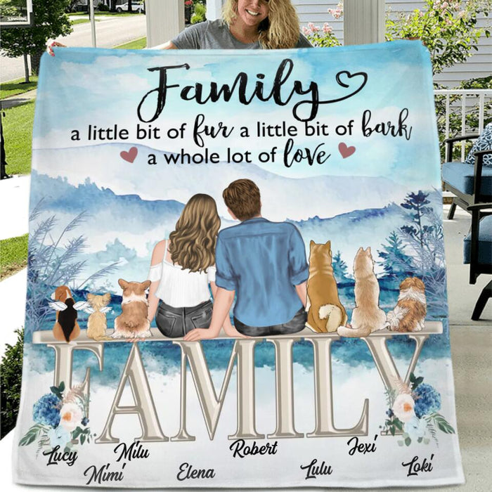 Custom Personalized Couple With Dogs Quilt/Single Layer Fleece Blanket - Gift Idea For Couple/Dog Lovers - Upto 6 Dogs - Family A Little Bit Of Fur A Little Bit Of Bark A Whole Lot Of Love