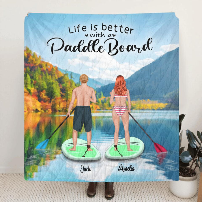 Custom Personalized Stand Up Paddle Boarding Quilt Blanket / Fleece Blanket - Couple Upto 2 Pets - Gift For The Couple - Life Is Better With A Paddle Board - BWALPG