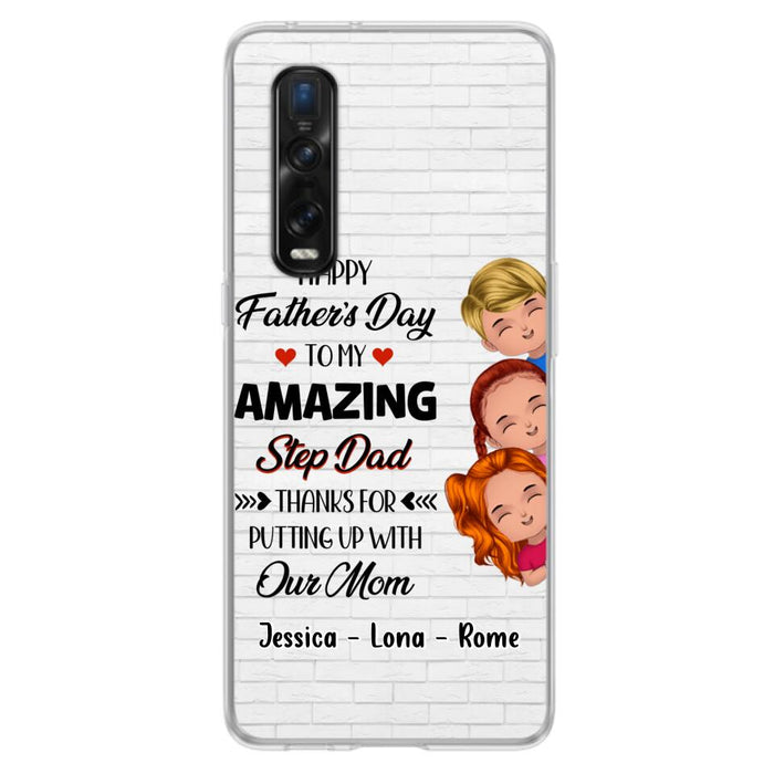 Custom Personalized Dad Phone Case - Gift Idea For Father's Day - Upto 3 Kids - To My Amazing Step Dad Thanks For Putting Up With Our Mom - Case For Oppo, Xiaomi & Huawei