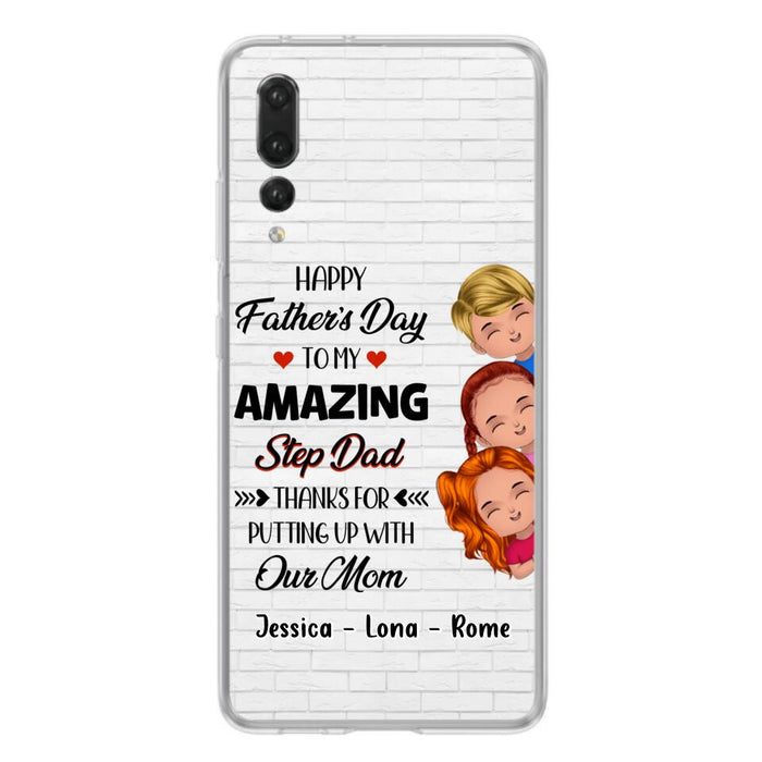 Custom Personalized Dad Phone Case - Gift Idea For Father's Day - Upto 3 Kids - To My Amazing Step Dad Thanks For Putting Up With Our Mom - Case For Oppo, Xiaomi & Huawei