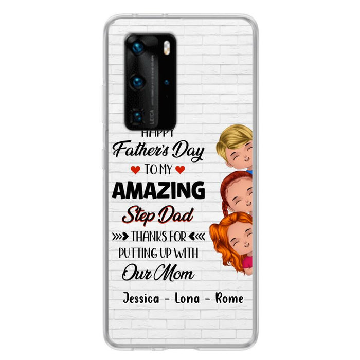 Custom Personalized Dad Phone Case - Gift Idea For Father's Day - Upto 3 Kids - To My Amazing Step Dad Thanks For Putting Up With Our Mom - Case For Oppo, Xiaomi & Huawei