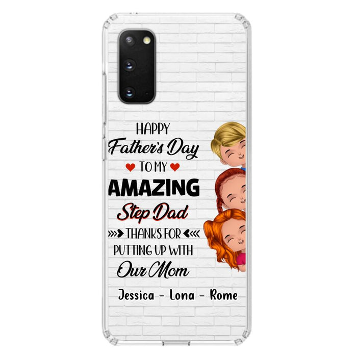 Custom Personalized Dad Phone Case - Gift Idea For Father's Day - Upto 3 Kids - To My Amazing Step Dad Thanks For Putting Up With Our Mom - Case For iPhone & Samsung