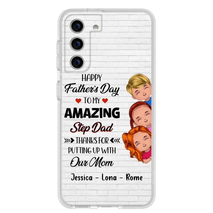 Custom Personalized Dad Phone Case - Gift Idea For Father's Day - Upto 3 Kids - To My Amazing Step Dad Thanks For Putting Up With Our Mom - Case For iPhone & Samsung