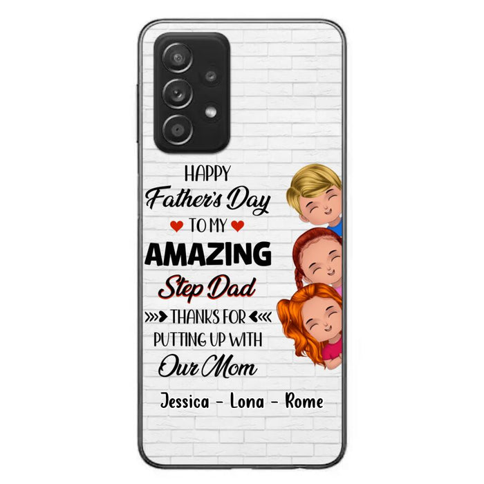 Custom Personalized Dad Phone Case - Gift Idea For Father's Day - Upto 3 Kids - To My Amazing Step Dad Thanks For Putting Up With Our Mom - Case For iPhone & Samsung