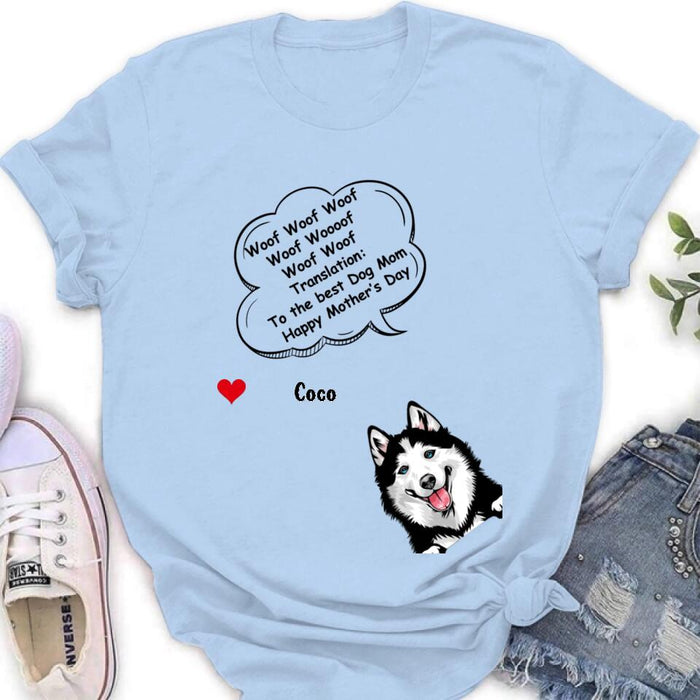 Custom Personalized Dog Shirt/Hoodie/Long sleeve/Sweatshirt - Gift Idea For Father's Day/Mother's Day/Dog Lovers - Upto 6 Dogs - To The Best Dog Mom Happy Mother's Day