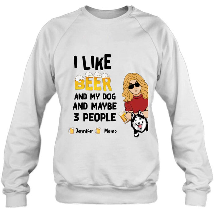 Custom Personalized Dog T-shirt/ Long Sleeve/ Sweatshirt/ Hoodie - Upto 4 Dogs - Mother's Day/Father's Day Gift Idea For Dog Lovers  - I Like Beer And My Dog And Maybe 3 People