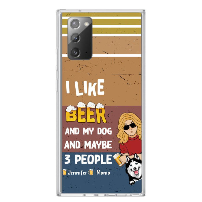 Custom Personalized Dog Phone Case - Upto 4 Dogs - Mother's Day/Father's Day Gift Idea For Dog Lovers - I Like Beer And My Dog And Maybe 3 People - Case for iPhone/Samsung