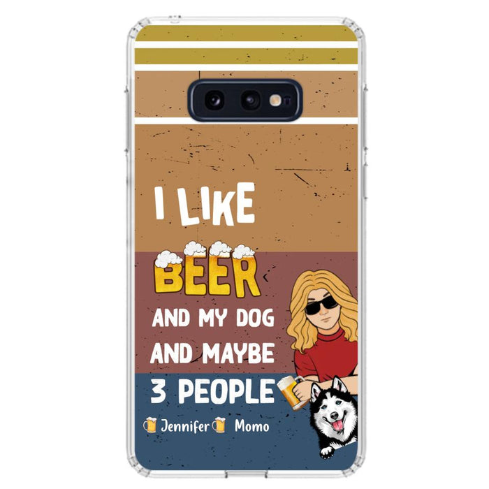 Custom Personalized Dog Phone Case - Upto 4 Dogs - Mother's Day/Father's Day Gift Idea For Dog Lovers - I Like Beer And My Dog And Maybe 3 People - Case for iPhone/Samsung