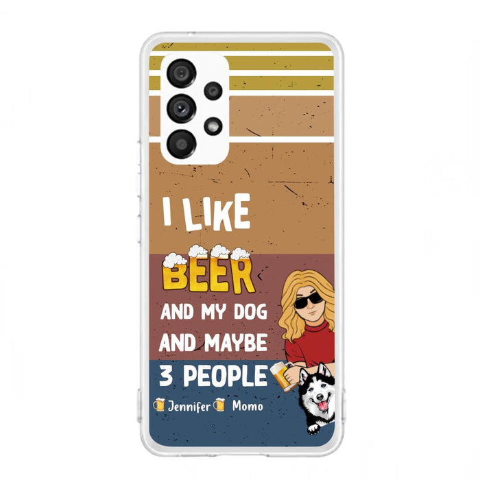 Custom Personalized Dog Phone Case - Upto 4 Dogs - Mother's Day/Father's Day Gift Idea For Dog Lovers - I Like Beer And My Dog And Maybe 3 People - Case for iPhone/Samsung