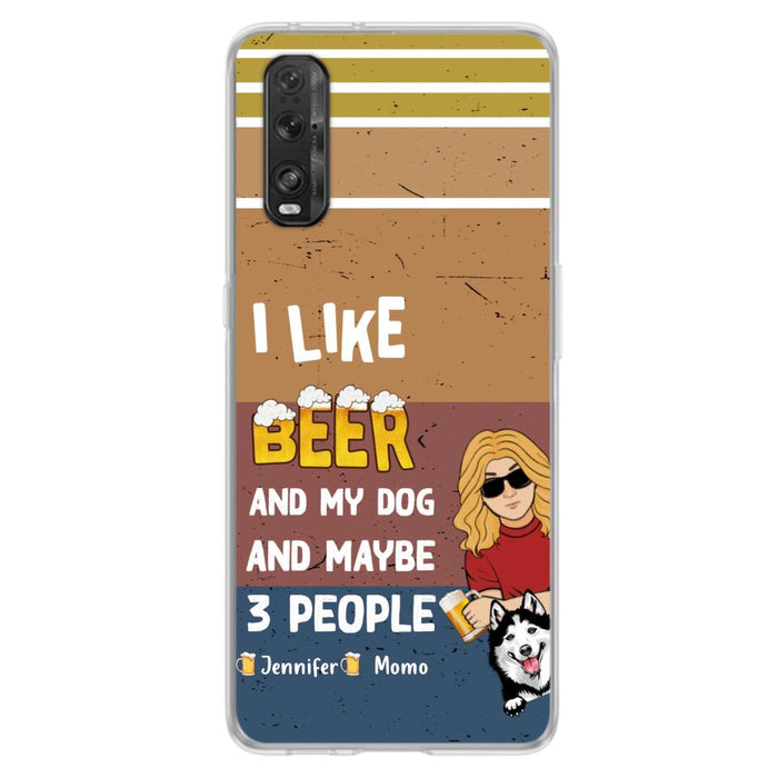 Custom Personalized Dog Phone Case - Upto 4 Dogs - Mother's Day/Father's Day Gift Idea For Dog Lovers - I Like Beer And My Dog And Maybe 3 People - Case For Oppo/Xiaomi/Huawei