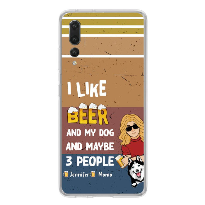 Custom Personalized Dog Phone Case - Upto 4 Dogs - Mother's Day/Father's Day Gift Idea For Dog Lovers - I Like Beer And My Dog And Maybe 3 People - Case For Oppo/Xiaomi/Huawei