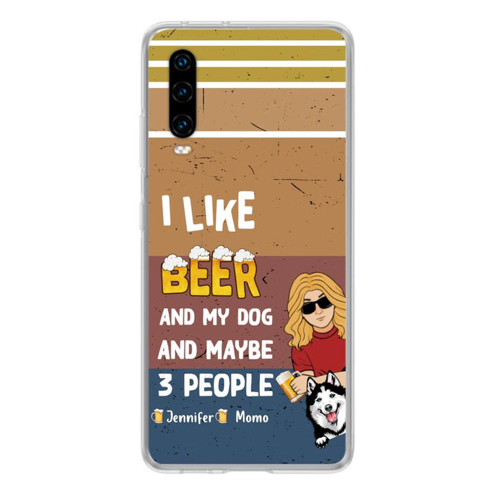 Custom Personalized Dog Phone Case - Upto 4 Dogs - Mother's Day/Father's Day Gift Idea For Dog Lovers - I Like Beer And My Dog And Maybe 3 People - Case For Oppo/Xiaomi/Huawei