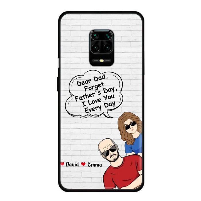 Custom Personalized Dear Mom/Dad Phone Case For Xiaomi/ Oppo/ Huawei - Gift Idea For Father's Day/Mother's Day/Dad/ Mom - Dear Dad, Forget Father's Day We Love You Every Day