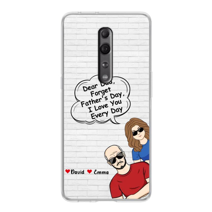 Custom Personalized Dear Mom/Dad Phone Case For Xiaomi/ Oppo/ Huawei - Gift Idea For Father's Day/Mother's Day/Dad/ Mom - Dear Dad, Forget Father's Day We Love You Every Day