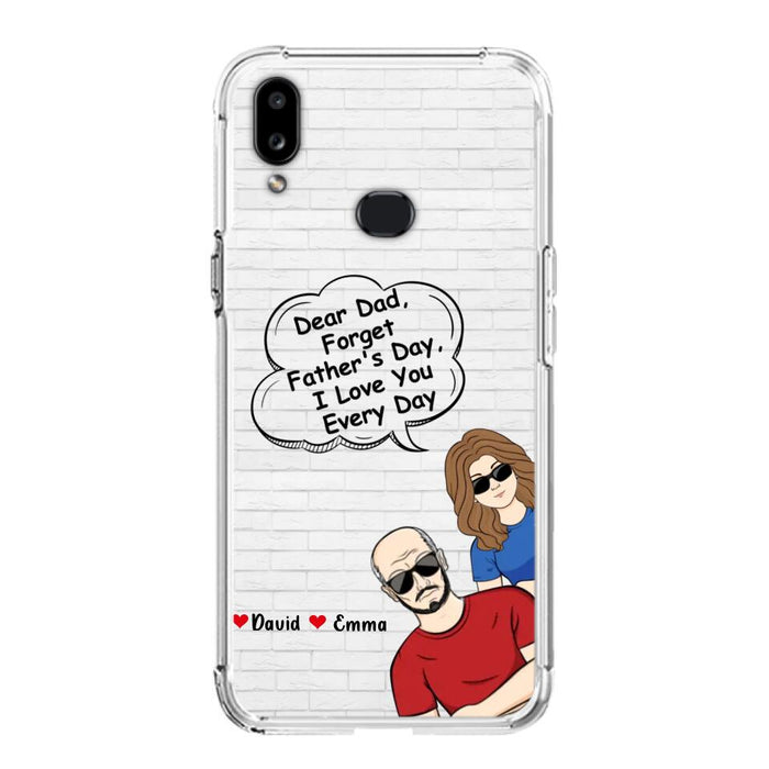 Custom Personalized Dear Mom/Dad Phone Case For iPhone/ Samsung - Gift Idea For Father's Day/Mother's Day/Dad/ Mom - Dear Dad, Forget Father's Day We Love You Every Day