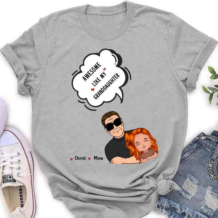 Custom Personalized Grandpa Shirt - Up to 3 Granddaughters - Father's Day Gift for Grandpa - Awesome Like My Granddaughter