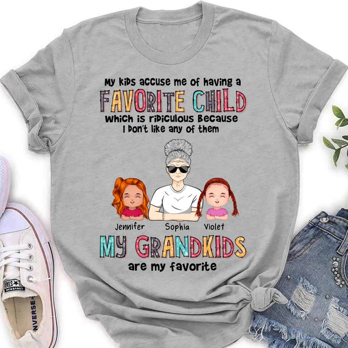 Custom Personalized Grandma Shirt - Upto 6 Kids - Mother's Day Gift Idea For Grandma - My Kids Accuse My Of Having A Favorite Child Which Is Ridiculous