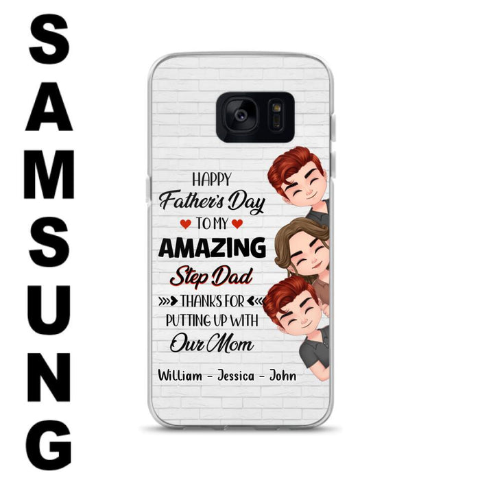 Custom Personalized Thanks Dad Phone Case - Gift Idea For Father's Day - Upto 3 Children - To My Amazing Step Dad Thanks For Putting Up With Our Mom - Case For iPhone/Samsung