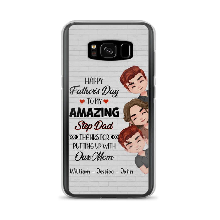 Custom Personalized Thanks Dad Phone Case - Gift Idea For Father's Day - Upto 3 Children - To My Amazing Step Dad Thanks For Putting Up With Our Mom - Case For iPhone/Samsung