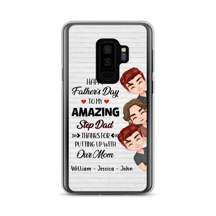 Custom Personalized Thanks Dad Phone Case - Gift Idea For Father's Day - Upto 3 Children - To My Amazing Step Dad Thanks For Putting Up With Our Mom - Case For iPhone/Samsung