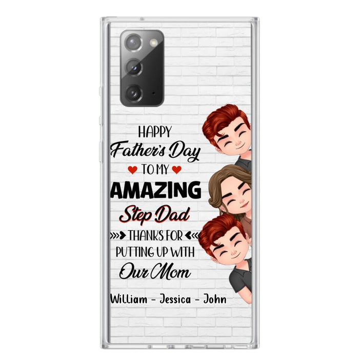 Custom Personalized Thanks Dad Phone Case - Gift Idea For Father's Day - Upto 3 Children - To My Amazing Step Dad Thanks For Putting Up With Our Mom - Case For iPhone/Samsung