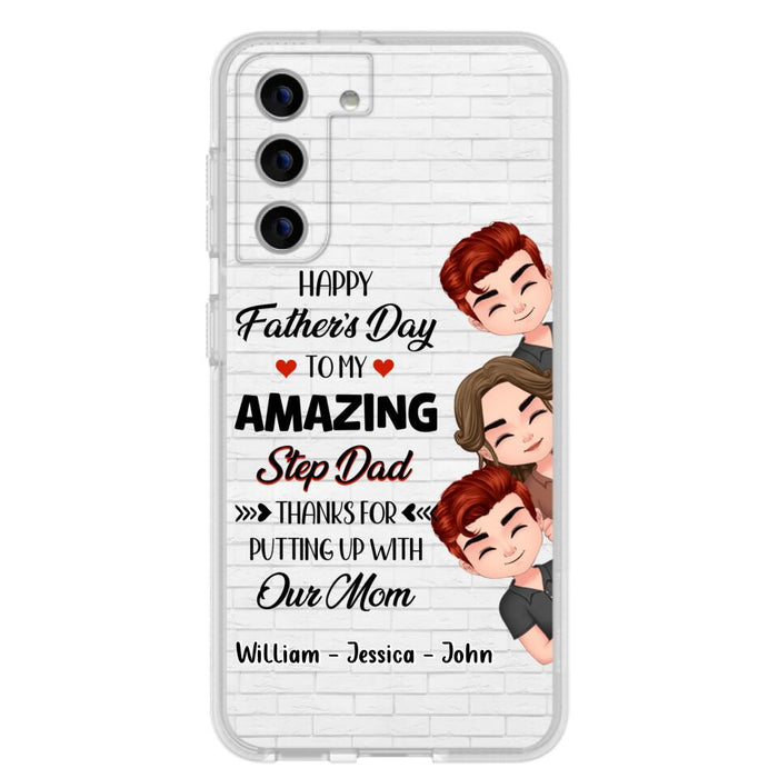 Custom Personalized Thanks Dad Phone Case - Gift Idea For Father's Day - Upto 3 Children - To My Amazing Step Dad Thanks For Putting Up With Our Mom - Case For iPhone/Samsung