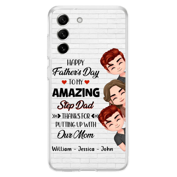 Custom Personalized Thanks Dad Phone Case - Gift Idea For Father's Day - Upto 3 Children - To My Amazing Step Dad Thanks For Putting Up With Our Mom - Case For iPhone/Samsung