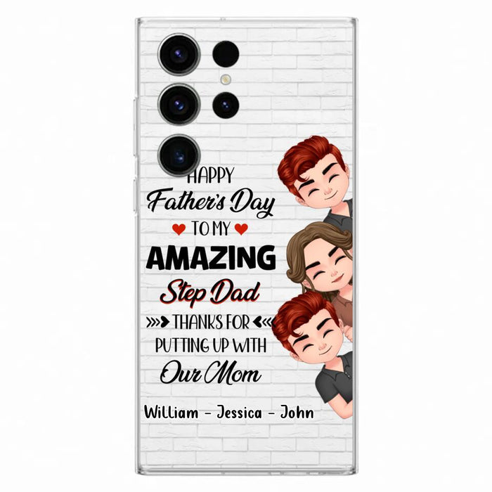 Custom Personalized Thanks Dad Phone Case - Gift Idea For Father's Day - Upto 3 Children - To My Amazing Step Dad Thanks For Putting Up With Our Mom - Case For iPhone/Samsung