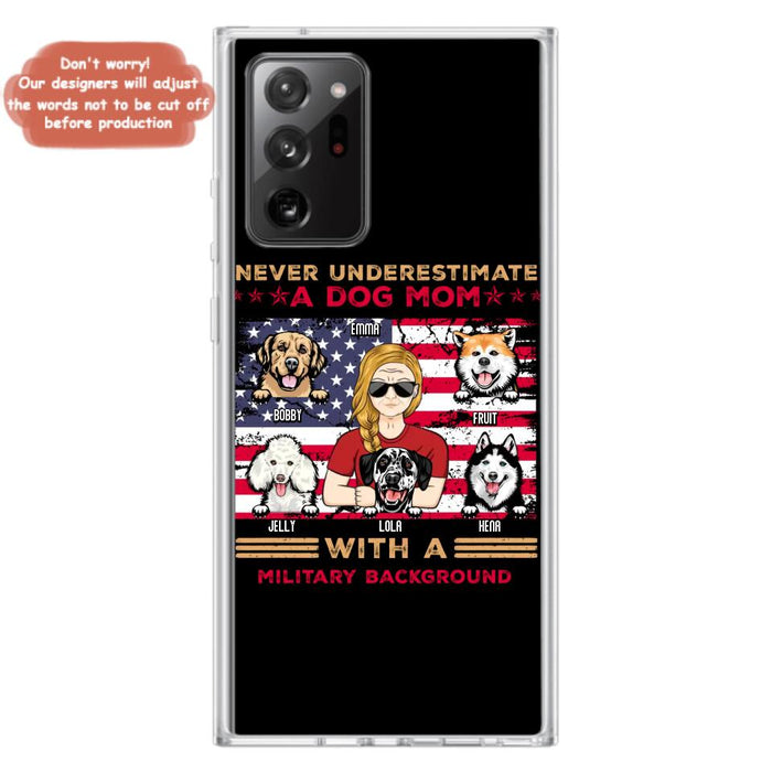 Custom Personalized Dog Mom Phone Case - Upto 5 Dogs - Gift Idea For Mother's Day/ Dog Lover - Never Underestimate A Dog Mom With A Military Background - Case For iPhone And Samsung