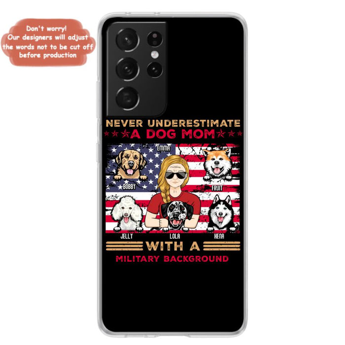 Custom Personalized Dog Mom Phone Case - Upto 5 Dogs - Gift Idea For Mother's Day/ Dog Lover - Never Underestimate A Dog Mom With A Military Background - Case For iPhone And Samsung