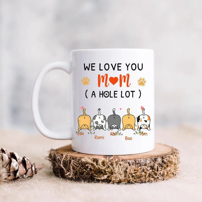 Custom Personalized Cat Mom Mug Coffee - Upto 5 Cats - We Love You Mom A Hole Lot