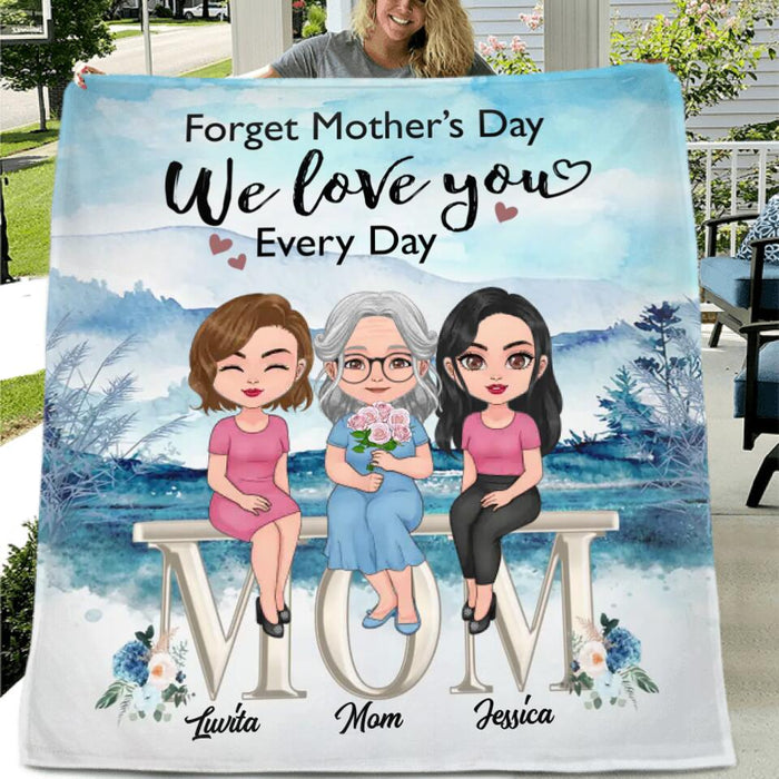 Custom Personalized Mom & Children Quilt/Single Layer Fleece Blanket - Gift Idea For Mother's Day - Upto 4 Children - Forget Mother's Day We Love You Every Day