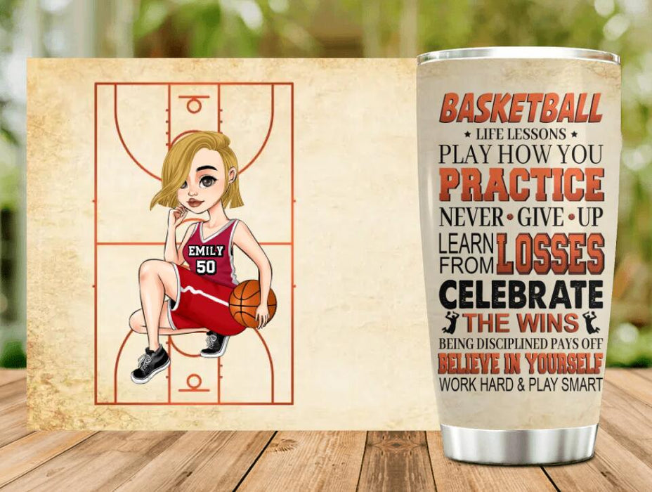 Custom Personalized Basketball Girl Tumbler - Gift Idea For Basketball Lovers - Believe In Yourself Work Hard & Play Smart