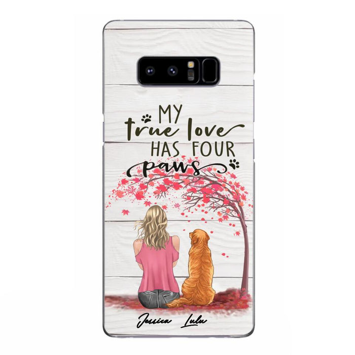 Custom Personalized Dog Mom Phone Case - Upto 5 Dogs - Gift Idea For Mother's Day/Dog Lovers - My True Love Has Four Paws - Case For iPhone And Samsung