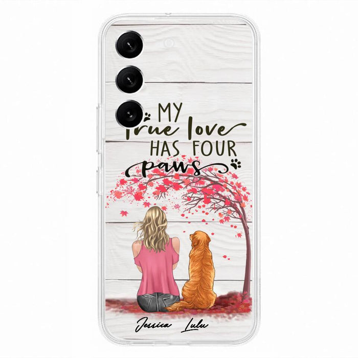 Custom Personalized Dog Mom Phone Case - Upto 5 Dogs - Gift Idea For Mother's Day/Dog Lovers - My True Love Has Four Paws - Case For iPhone And Samsung