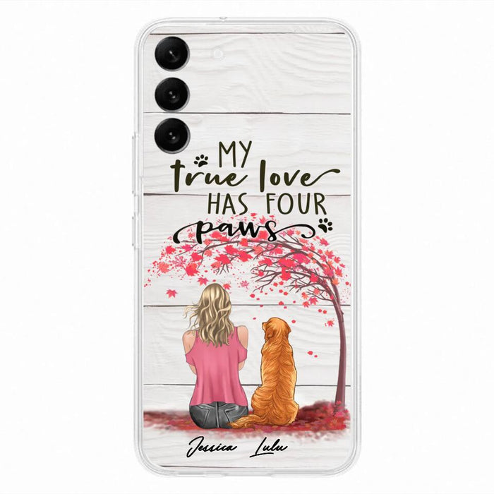 Custom Personalized Dog Mom Phone Case - Upto 5 Dogs - Gift Idea For Mother's Day/Dog Lovers - My True Love Has Four Paws - Case For iPhone And Samsung