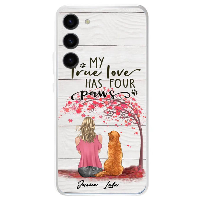 Custom Personalized Dog Mom Phone Case - Upto 5 Dogs - Gift Idea For Mother's Day/Dog Lovers - My True Love Has Four Paws - Case For iPhone And Samsung