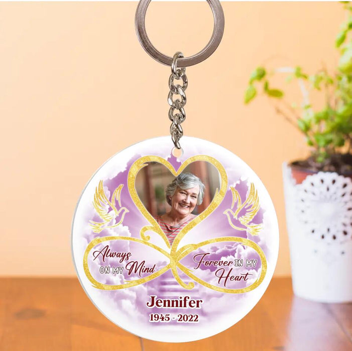 Custom Personalized Memorial Photo Acrylic Keychain - Memorial Gift Idea For Mother's Day/Father's Day - Always On My Mind Forever In My Heart