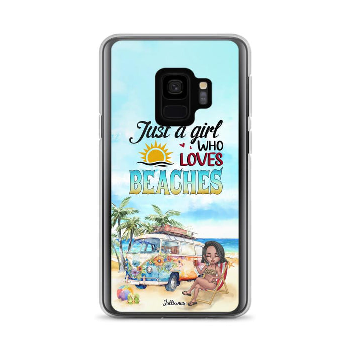 Custom Personalized Beach Girl Phone Case - Gift For Beach Girls/Beach Lovers - Just A Girl Who Loves Beaches - Cases For iPhone/Samsung