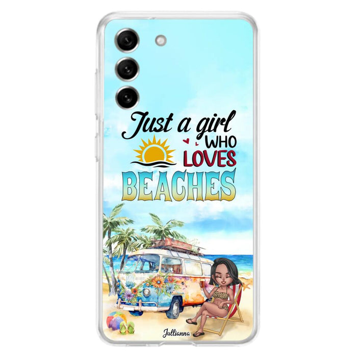 Custom Personalized Beach Girl Phone Case - Gift For Beach Girls/Beach Lovers - Just A Girl Who Loves Beaches - Cases For iPhone/Samsung