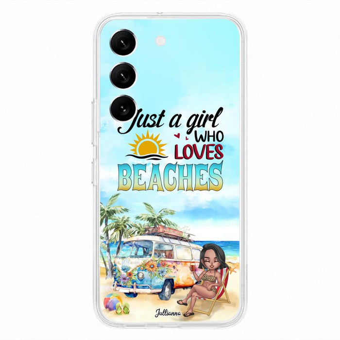 Custom Personalized Beach Girl Phone Case - Gift For Beach Girls/Beach Lovers - Just A Girl Who Loves Beaches - Cases For iPhone/Samsung