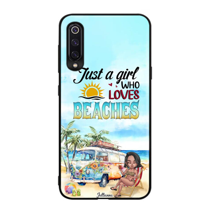 Custom Personalized Beach Girl Phone Case - Gift For Beach Girls/Beach Lovers - Just A Girl Who Loves Beaches - Cases For Xiaomi/ Oppo/ Huawei