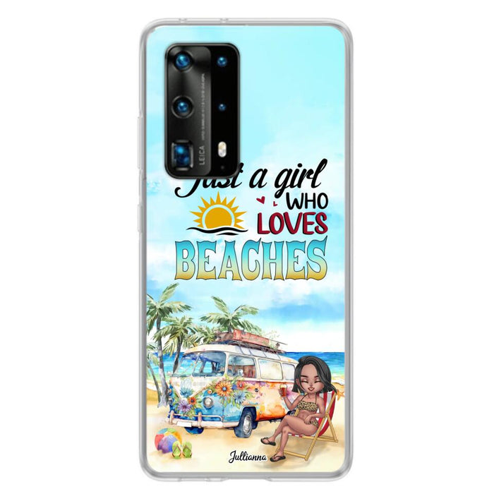 Custom Personalized Beach Girl Phone Case - Gift For Beach Girls/Beach Lovers - Just A Girl Who Loves Beaches - Cases For Xiaomi/ Oppo/ Huawei