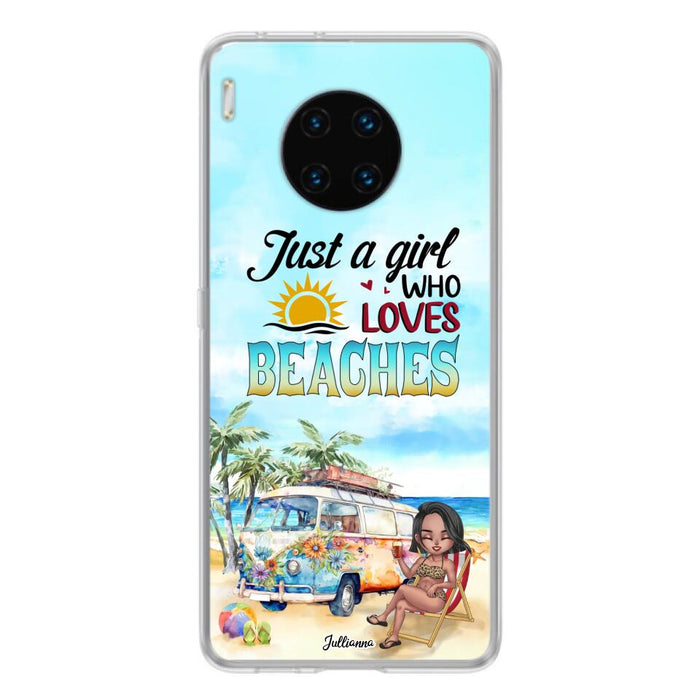 Custom Personalized Beach Girl Phone Case - Gift For Beach Girls/Beach Lovers - Just A Girl Who Loves Beaches - Cases For Xiaomi/ Oppo/ Huawei