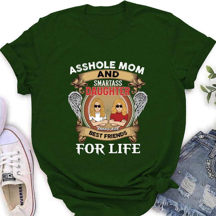 Custom Personalized Mother And Daughter/Son T-shirt/ Long Sleeve/ Sweatshirt/ Hoodie - Gift Idea For Mother's Day - Asshole Mom And Smartass Daughter Best Friends For Life