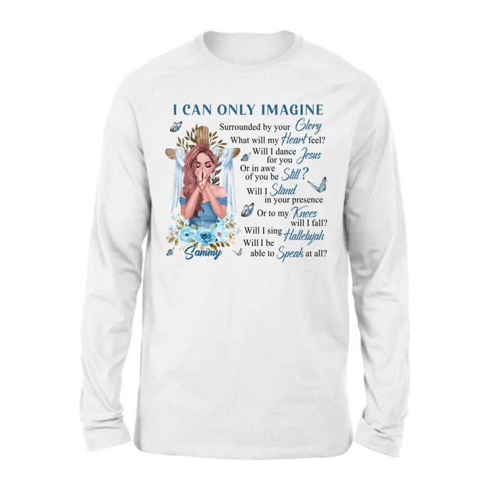 Custom Personalized Jesus Girl Shirt - Mother's Day Gift Idea - I Can Only Imagine