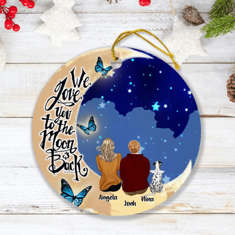 Personalized Couple With Pet Moon Ornament - Up to 4 Dogs - Best Gift For Dog/Cat Lover - We Love You To The Moon And Back
