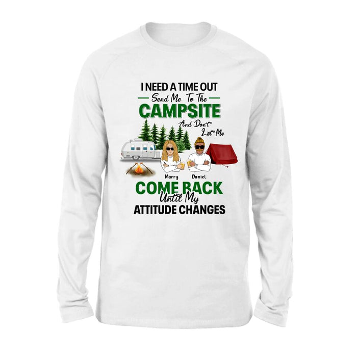 Custom Personalized Camping T-shirt/ Sweatshirt/ Hoodie/ Long Sleeve - Gift For Camping Lovers/ Mother's Day & Father's Day 2023 Gift - I Need A Time Out Send Me To The Campsite