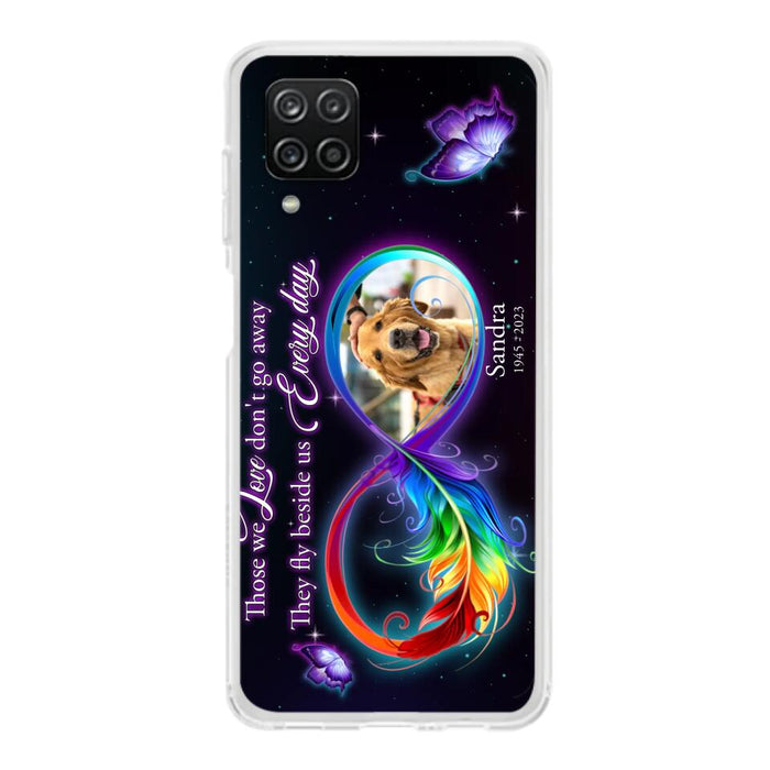 Custom Personalized Memorial Infinity Symbol Phone Case For iPhone/ Samsung - Upload Photo - Memorial Gift Idea For Father's Day/Mother's Day/ Pet Owners - Those We Love Don't Go Away