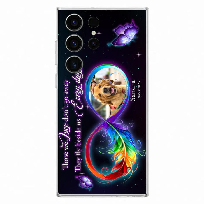 Custom Personalized Memorial Infinity Symbol Phone Case For iPhone/ Samsung - Upload Photo - Memorial Gift Idea For Father's Day/Mother's Day/ Pet Owners - Those We Love Don't Go Away